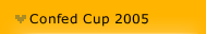Confed Cup 2005 
